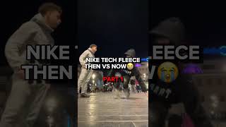 Nike tech fleece now vs then editforforyouforyoupagefypdriptechfleeceshorts [upl. by Enyawad]