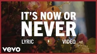 Elvis Presley  Its Now or Never Official Lyric Video [upl. by Bohner729]