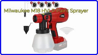 REVIEW 2024 Milwaukee M18 HVLP Paint Sprayer ESSENTIAL details [upl. by Gathers698]