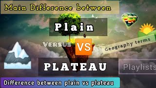 Difference between plain vs plateau geography [upl. by Seafowl]