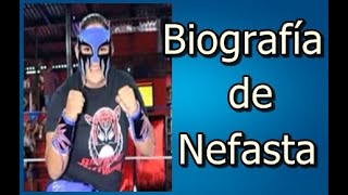 Biografía de Nefasta [upl. by Alvera109]