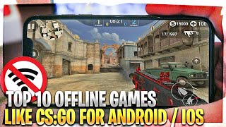 Top 10 Best Offline Games like CSGO for Android amp iOS 2018 [upl. by Sirrap]