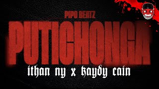 Putichonga  Pipo Beatz ITHAN NY Kaydy Cain Video Oficial [upl. by Barnabas178]