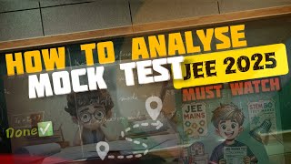 Best method to analyse mock test JEE 2025 ✅ [upl. by Dnomar]