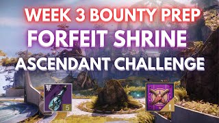 Ascendant Challenge Forfeit Shrine  Final Shape Bounty Prep [upl. by Mahsih]