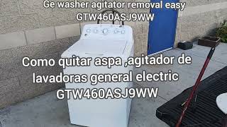 como quitar aspaagitador de lavadora general electric Ge washer agitator removal GTW460ASJ9WW [upl. by Oelc]