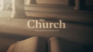 The Church Pillar and Ground of the Truth  Paul Washer Voddie Baucham  Official Trailer [upl. by Latoniah742]