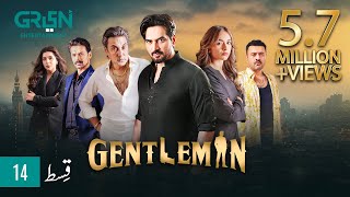 Gentleman Episode 14  Yumna Zaidi  Humayun Saeed Digitally Powered By Mezan Masterpaints GreenTV [upl. by Moonier]