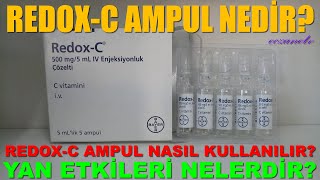 Redox C Ampul Nedir Redox C Ampul Yan Etkileri Nelerdir Redox C Ampul Nasıl Kullanılır [upl. by Ennovaj]