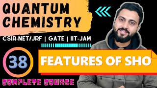 Quantum chemistry Lec 38  Features of SHO Model  CSIRNETJRF GATE IITJAM TIFR  MSc [upl. by Portwin]