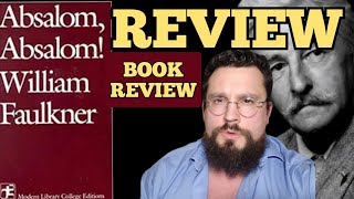 Review Absalom Absalom by William Faulkner Book Review Summary Interpretation and Analysis [upl. by Latsyrcal]