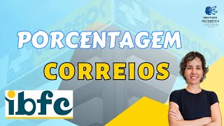 MATEMÁTICA CORREIOS  REVISÃO PORCENTAGEM [upl. by Ruenhs900]