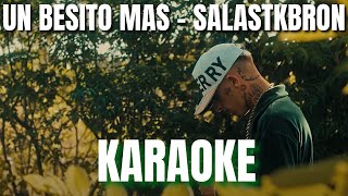 Salastkbron x Diel Paris  Un Besito Más  KARAOKE [upl. by Punak]