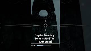 Skyrim Standing Stone Guide The Tower Stone [upl. by Eirrab]