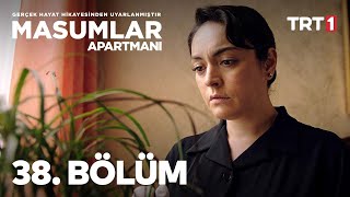 Masumlar Apartmanı 38 Bölüm [upl. by Nerat363]