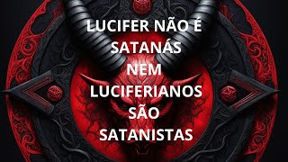 LUCIFERIANOS X SATANISTAS [upl. by Krein]