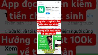 Hướng dẫn rút tiền app Novelah kiemtienonline appkiemtienchohocsinh novelah [upl. by Iarised473]