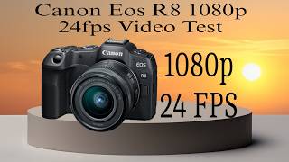 Canon Eos R8 1080p 24fps Video Test  Canon R8 Video Test  Canon Video Quality  Rajat Sahu Vlogs [upl. by Essila]