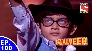 Baal Veer  बालवीर  Episode 100  Full Episode [upl. by Lucania666]