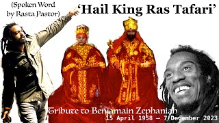 Rasta Pastor UK  Spoken Word  Hail King Ras Tafari  Tribute to Benjamin Zephaniah [upl. by Nymsaj]