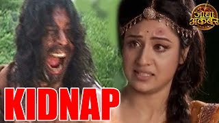 Jodha Akbar  OMG Jodha to be KIDNAPPED by Khaiber  MUST WATCH 7th August 2014 FULL EPISODE [upl. by Leihcim]