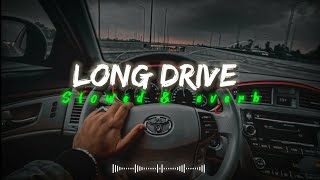 Long Drive Le Chal  Slowed amp Reverb  Lufi Song  Rider Song  slowed reverb lufi song rider [upl. by Porty]