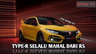 Mengapa Civic TypeR Lebih Mahal dari Civic Biasa [upl. by Yednarb]