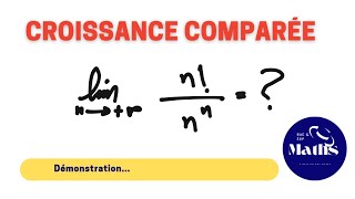 Calcul de limites par croissance comparée  Démonstration [upl. by Cara]