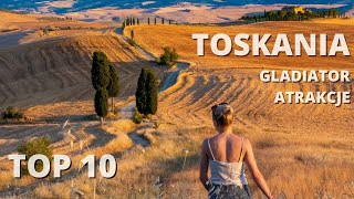 TOSKANIA TOP 10 atrakcje co zobaczyć w Toskanii Siena Florencja Włochy co zobaczyć [upl. by Herve719]