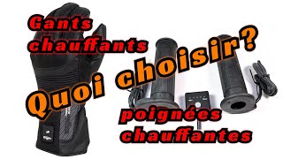 gants chauffants ou poignées chauffantes  En BONUS quelques conseils pour bien les acheter [upl. by Alimrahs359]