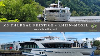 MS Thurgau Prestige  Flusskreuzfahrt RheinMosel  Deutschland  reisenlifestylech [upl. by Woodson]