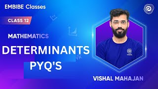 Determinants PYQs  Mathematics  Class 12 Board Exams 2025  VISHAL MAHAJAN [upl. by Nuahsel]