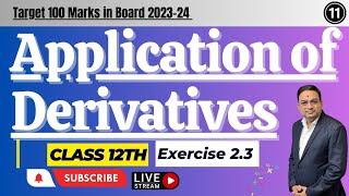 Application of Derivatives Exercise 23  Class 12th Maths JEE CET Maharashtra Board  Part  11 [upl. by Yam55]