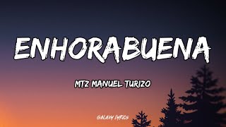 MTZ Manuel Turizo  Enhorabuena LETRA🎵 [upl. by Kacerek]