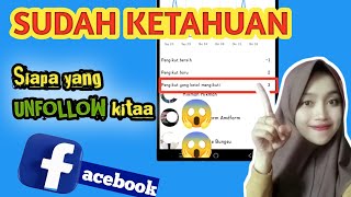 CARA MENGETAHUI SIAPA YANG UNFOLLOW FACEBOOK KITA  TUTORIAL FACEBOOK [upl. by Ilujna769]