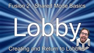 Fusion 2  Creating and Returning to Lobbies [upl. by Kliber]