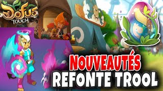 Tout savoir sur la MAJ 166 Refonte Foire du Trool Dofus Touch New Dofus Figurine Zone [upl. by Nahtaj]