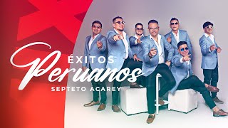 Septeto Acarey  Mix Éxitos Peruanos Video Oficial [upl. by Suzetta]