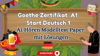 Goethe German A1 Exam listening Part Modelltest Paper with Answers  Start Deutsch1 Zertifikat [upl. by Dlonyer985]