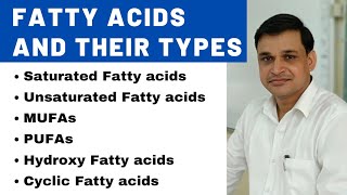 Fatty acids and their types  PUFAs  MUFAs [upl. by Nodgnal]