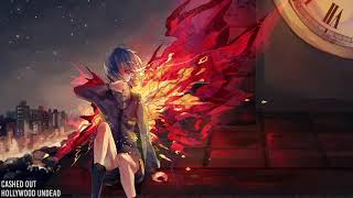 Nightcore  Cashed Out Hollywood Undead [upl. by Solakcin]