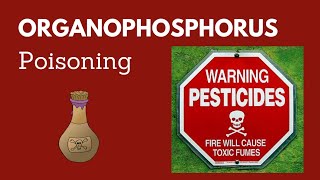 Organophosphorus Poisoning [upl. by Flower31]