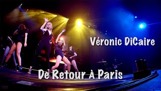 De Retour à Paris Grand Rex  Tournée Véronic DiCaire [upl. by Doyle]