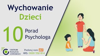 Wychowanie dzieci – 10 porad psychologa  feat mgr Beata Liwowska  CRL Uczy Rodziców 2 [upl. by Akemahc]