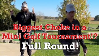 The BIGGEST CHOKE in a Mini Golf Tournament  MUST WATCH [upl. by Bilow62]