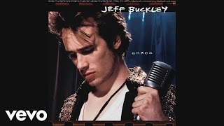 Jeff Buckley  Lover You Shouldve Come Over Audio [upl. by Wilma]