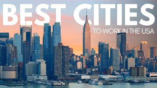 Best Cities to Work in the USA [upl. by Nawiat699]