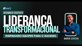 Webnário Liderança Transformacional Inspirando Equipes para o Sucesso [upl. by Opalina]