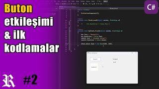 Buton etkileşimleri ve ilk kodlamalar  C Form eğitimi 2 bölüm [upl. by Aisnetroh]