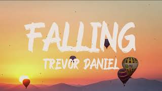 Trevor Daniel  Falling Lyrics [upl. by Maxine474]